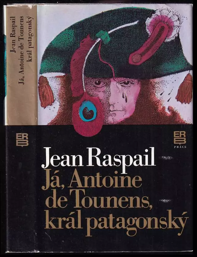 Já, Antoine de Tounens, král patagonský