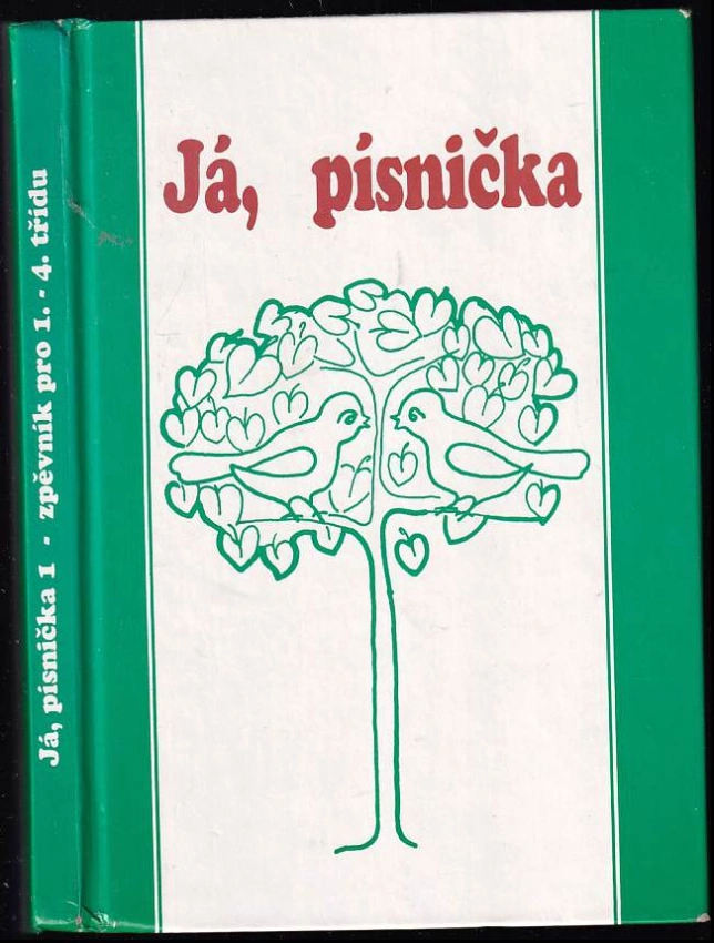 Já, písnička : zpěvník pro žáky základních škol - 1. díl