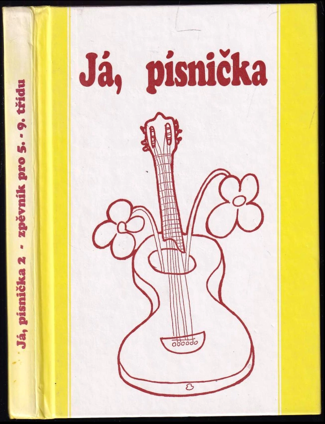 Já, písnička : zpěvník pro žáky základních škol : pro 5.-9. třídu - II. díl