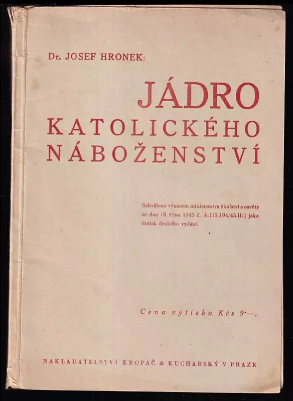 Jádro katolického náboženství : Výklad katolického náboženství pro národní školy