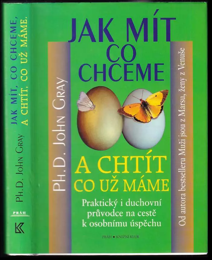Jak mít, co chceme a chtít, co už máme