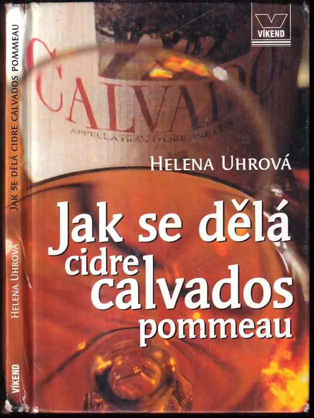 Jak se dělá cidre, calvados, pommeau