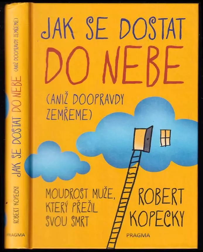Jak se dostat do nebe (aniž doopravdy zemřeme)
