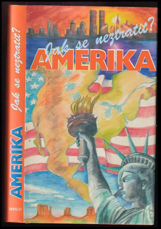Jak se neztratit? : Amerika