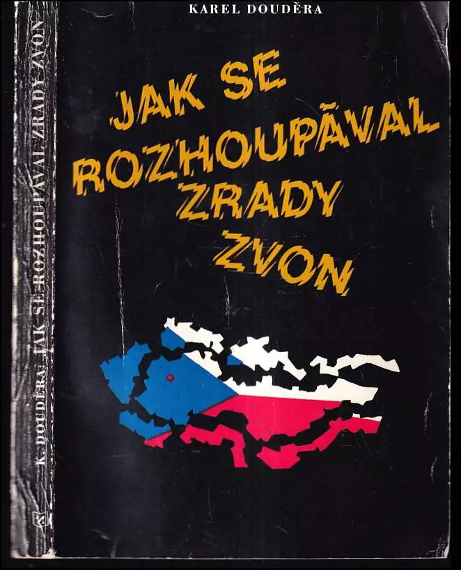 Jak se rozhoupával zrady zvon