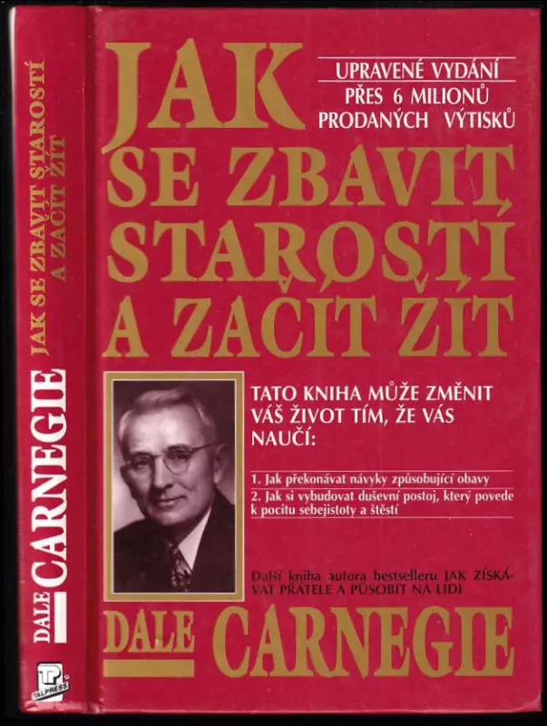 Jak se zbavit starostí a začít žít