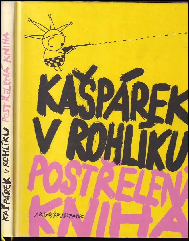 Kašpárek v rohlíku: postřelená kniha