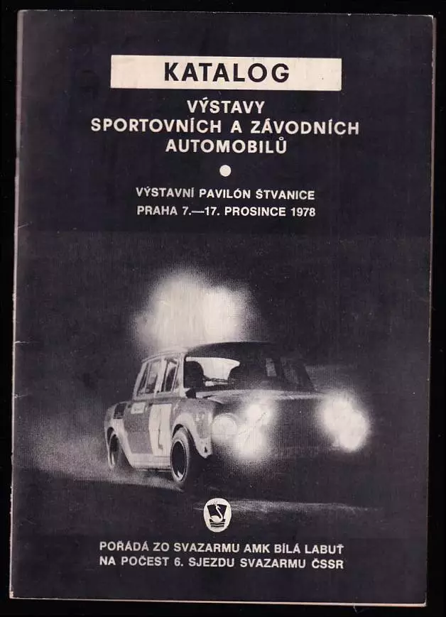 Katalog výstavy sportovních a závodních automobilů - výstavní pavilón Štvanice Praha 7. - 17. prosince 1978