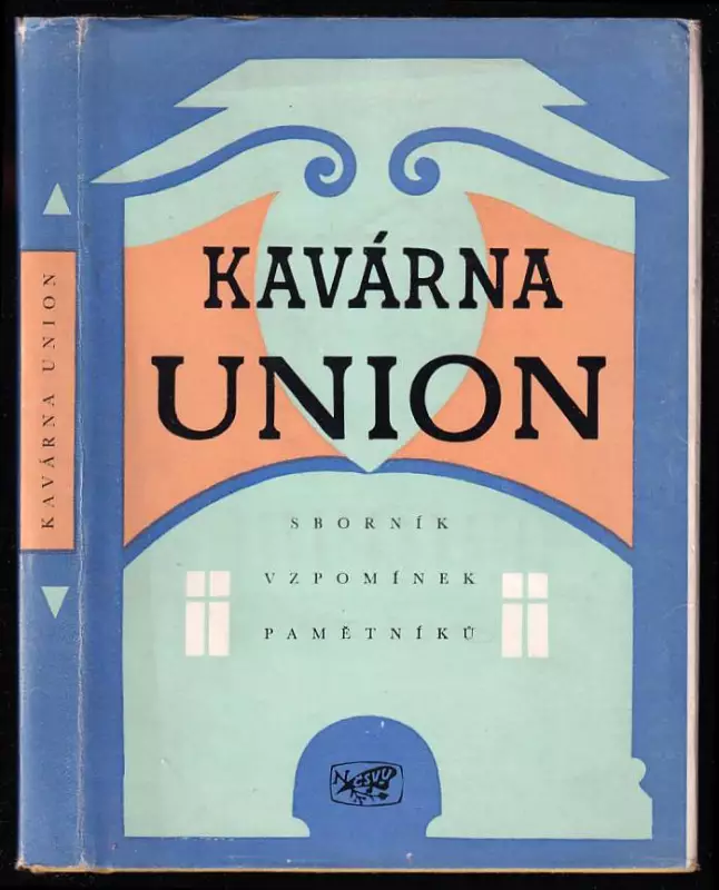 Kavárna Union - sborník vzpomínek pamětníků