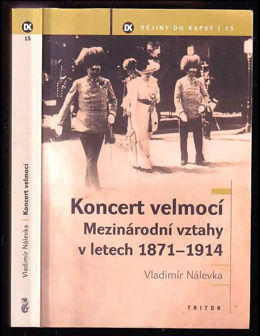 Koncert velmocí : mezinárodní vztahy v letech 1871-1914