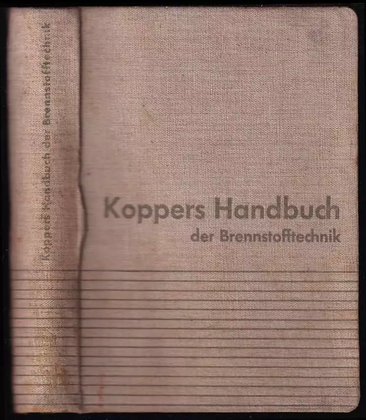 Koppers Handbuch der Brennstofftechnik