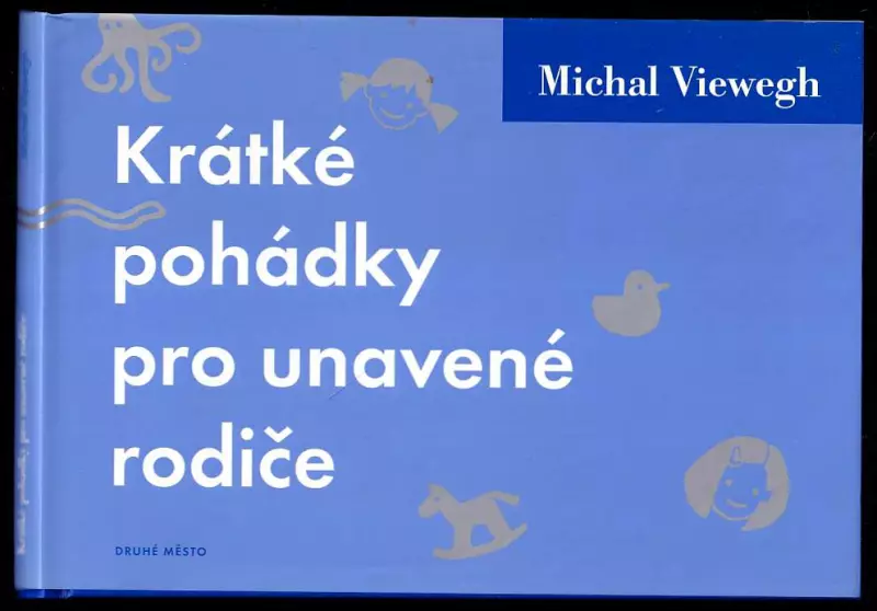 Krátké pohádky pro unavené rodiče