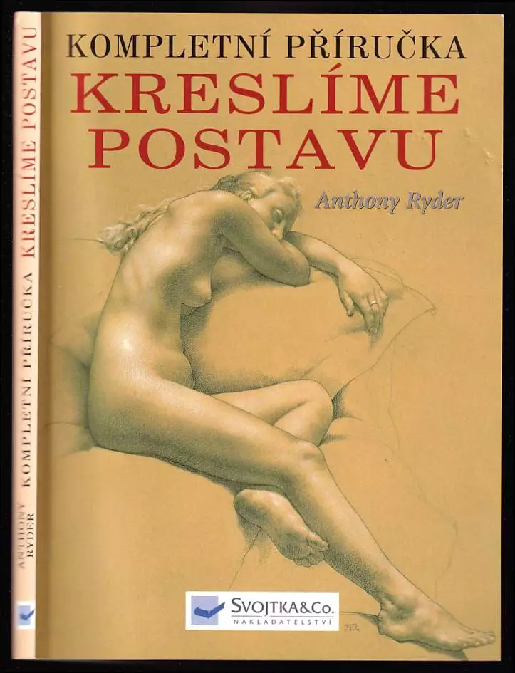 Kreslíme postavu - kompletní příručka - současná perspektiva klasické tradice