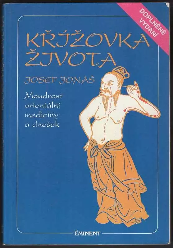 📗 Křížovka života moudrost orientální medicíny a dnešek Josef Jonas