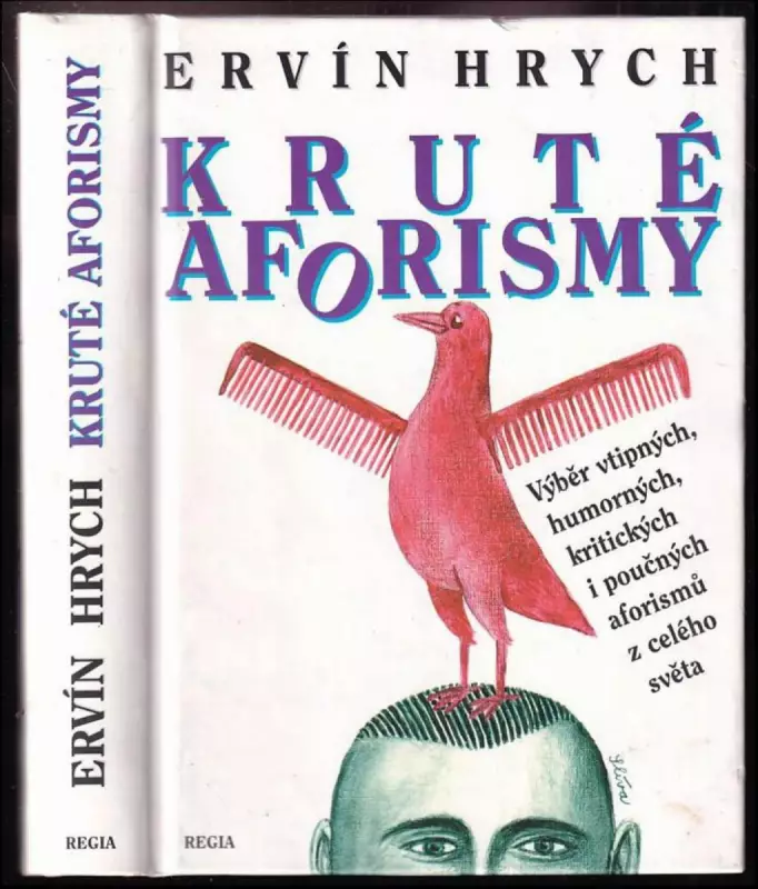 Kruté aforismy - výběr vtipných, humorných, kritických i poučných aforismů z celého světa
