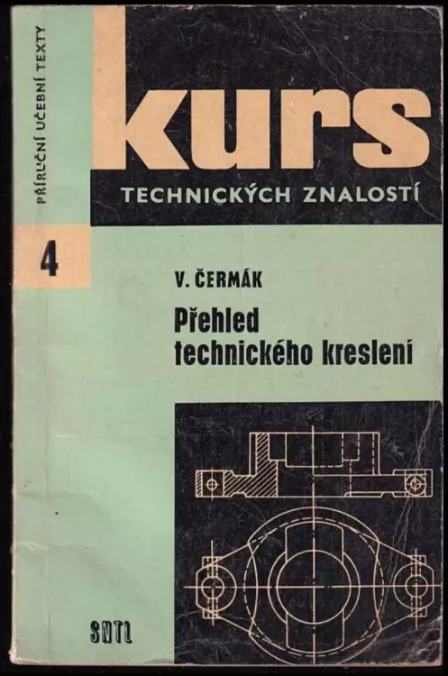 Kurs technických znalostí 4 : Přehled technického kreslení