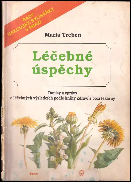 Léčebné úspěchy - Dopisy a zprávy o léčebných výsledcích podle knihy Zdraví z boží lékárny