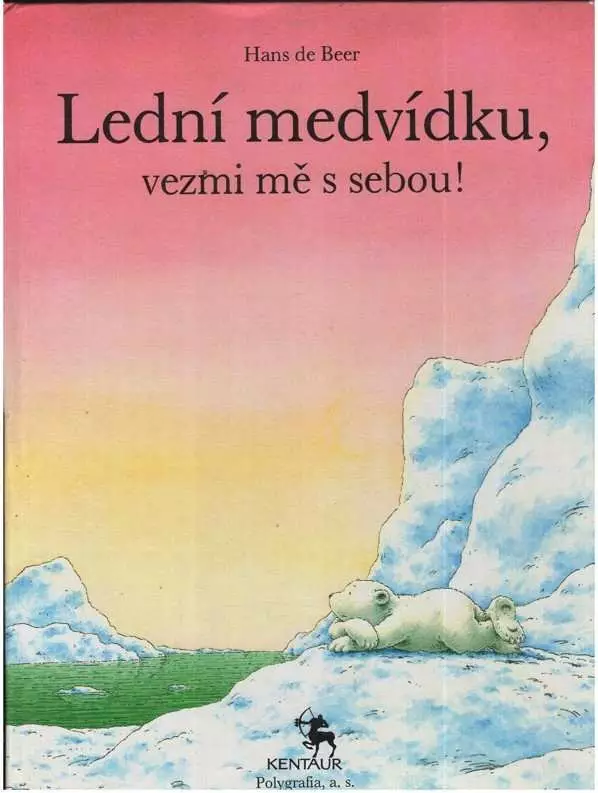 Lední medvídku, vezmi mě s sebou!