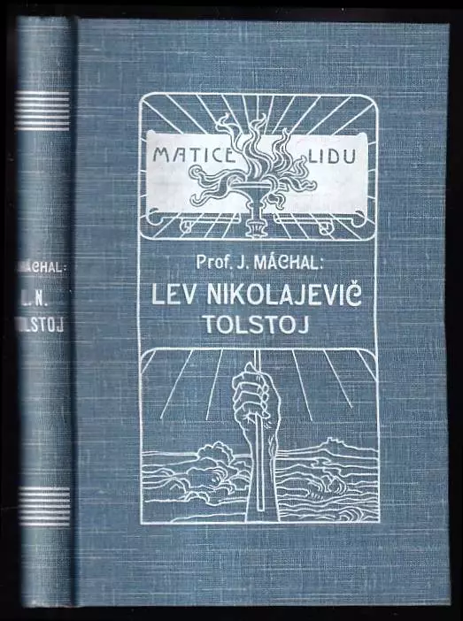 📙 Lev Nikolajevič Tolstoj život a spisy Jan Máchal (1912, F. Šimáček)