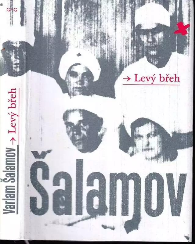 📙 Levý břeh Varlam Tichonovič Šalamov (2013, Baobab)