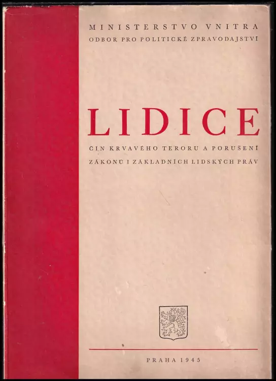 Lidice : čin krvavého teroru a porušení zákonů i základních lidských práv