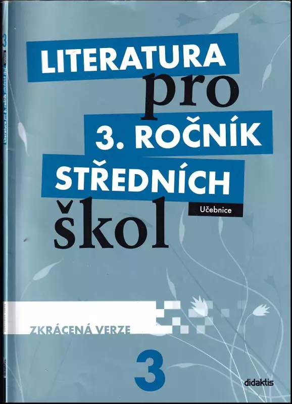 Literatura pro 3. ročník středních škol, Učebnice ZKRÁCENÁ VERZE