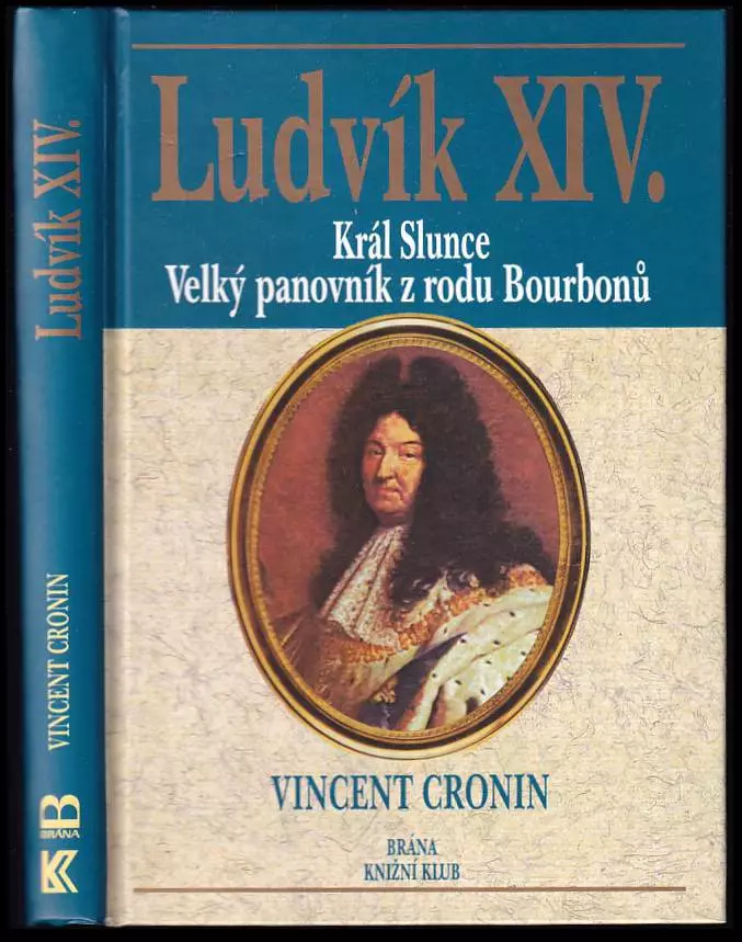 Ludvík XIV - král Slunce - velký panovník z rodu Bourbonů