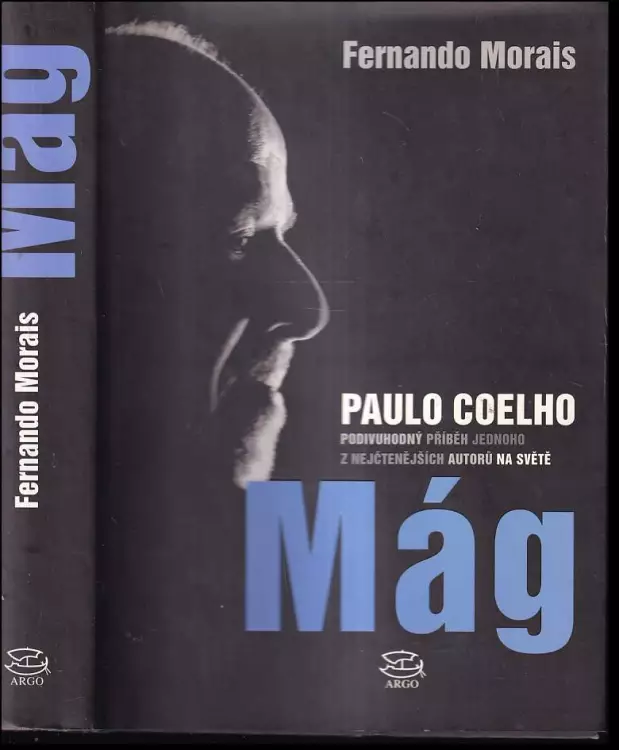 Mág : [Paulo Coelho - podivuhodný příběh jednoho z nejčtenějších autorů na světě]