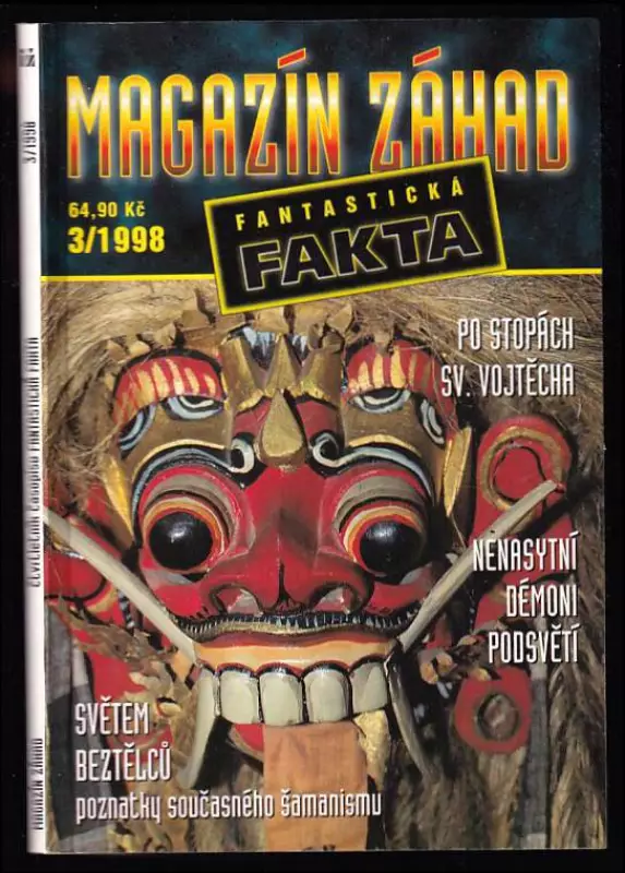 Magazín záhad 1998/3 - Po stopách sv. Vojtěcha - Nenasytní démoni podsvětí - Světem beztělců