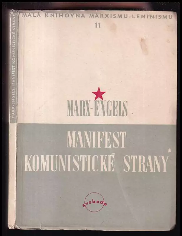 Manifest Komunistické strany - Stanovy Svazu komunistů - Dějiny Svazu komunistů