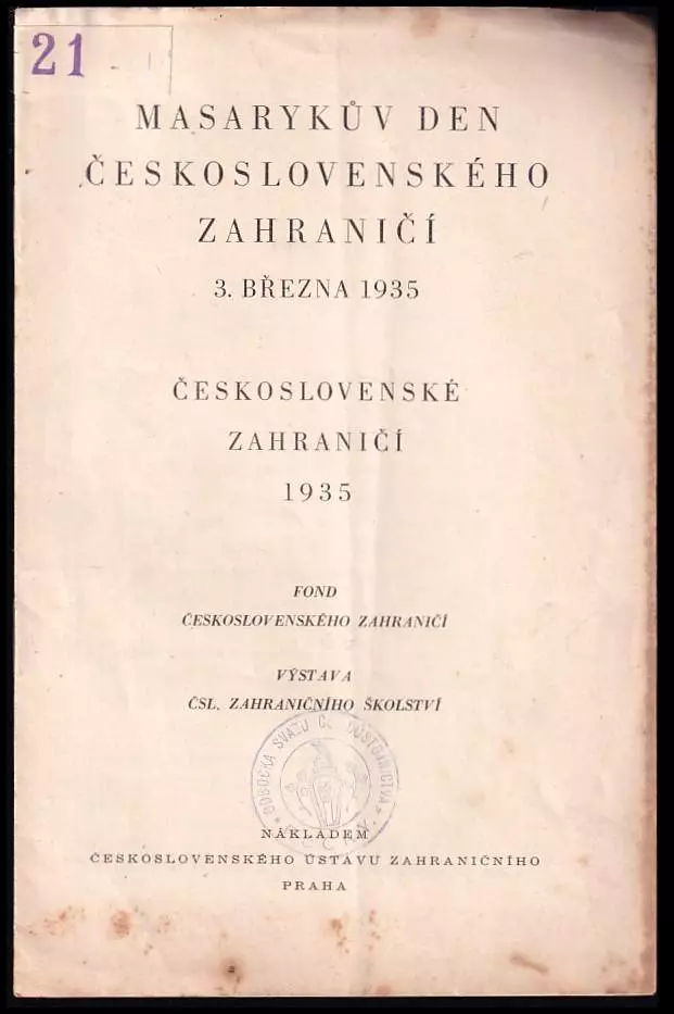 Masarykův den československého zahraničí 3 března 1935 : Fond čs. zahraničí : Výstava čsl. zahraničního školství. : československé zahraničí 1935