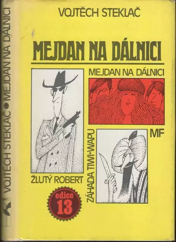 Mejdan na dálnici : Žlutý Robert , Záhada Tiwi-wapu