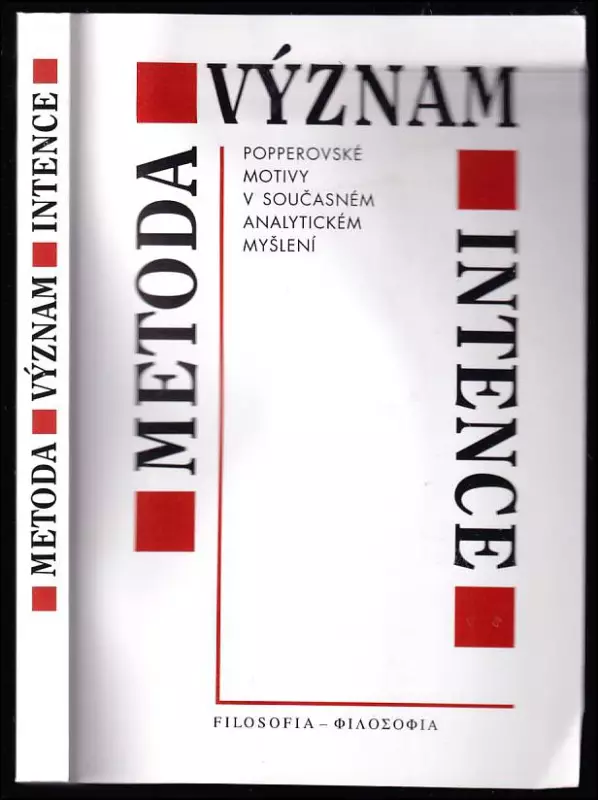 Metoda - význam - intence : Popperovské motivy v současném analytickém myšlení