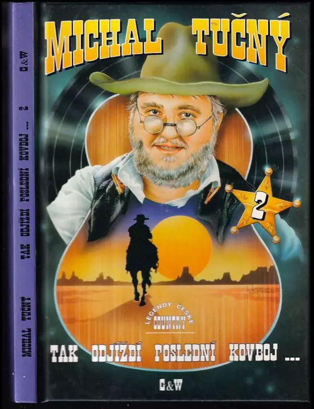 Michal Tučný - Tak odjíždí poslední kovboj 2. díl