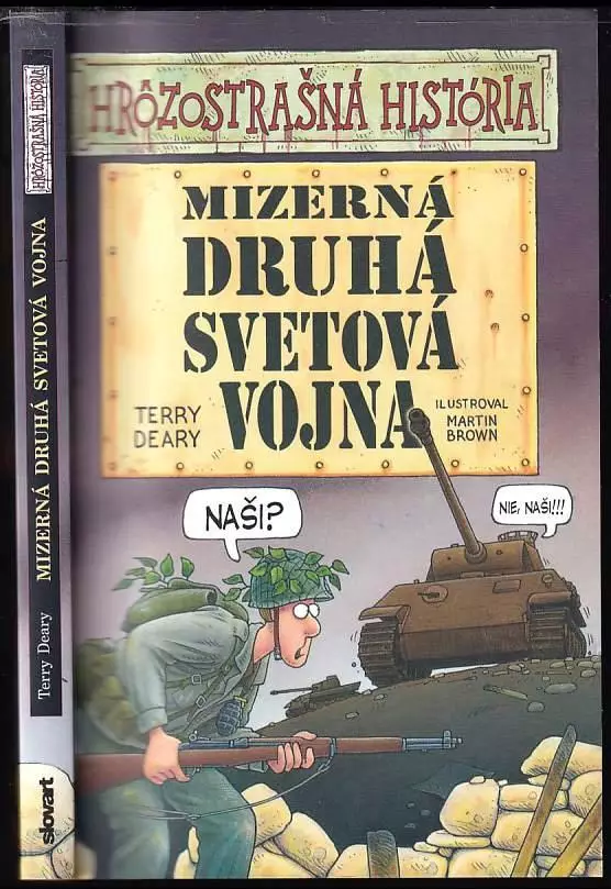 Mizerná druhá svetová vojna – Hrôzostrašná história