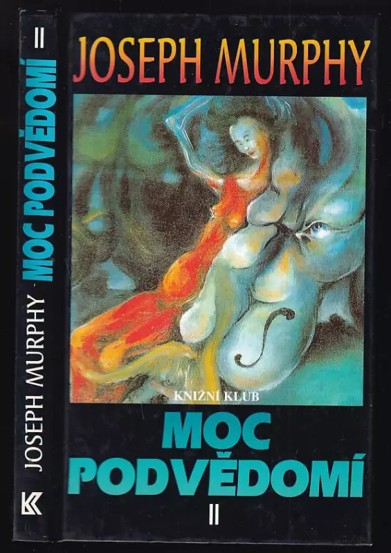 Moc podvědomí II - velká kniha vnitřního a vnějšího rozvoje