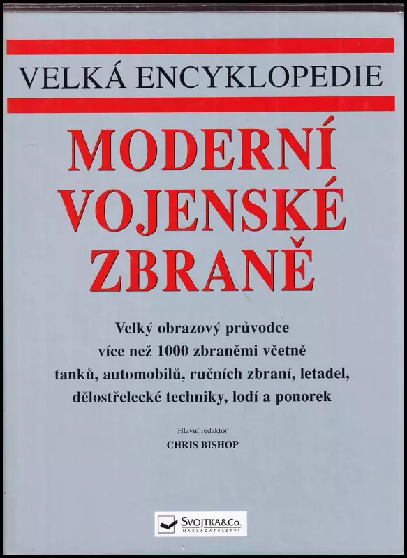 Moderní vojenské zbraně - velká encyklopedie