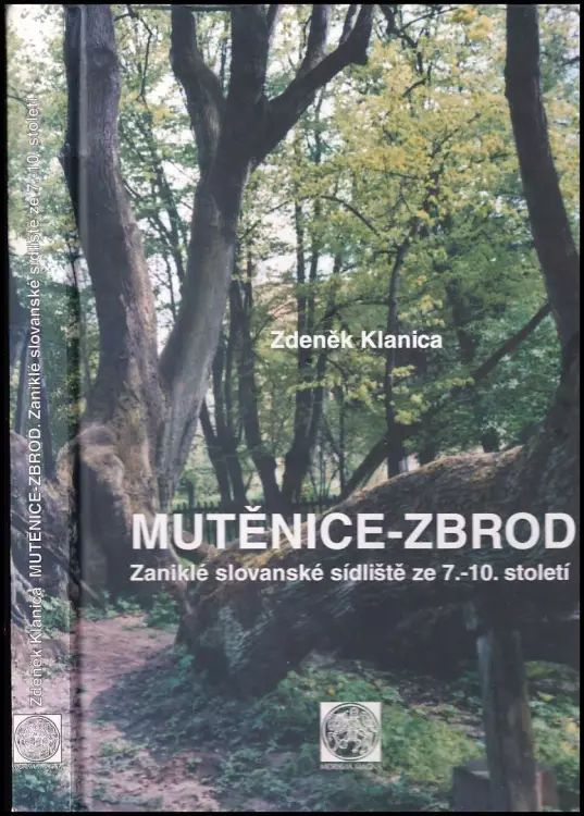 Mutěnice-Zbrod : zaniklé slovanské sídliště ze 7-10. století.
