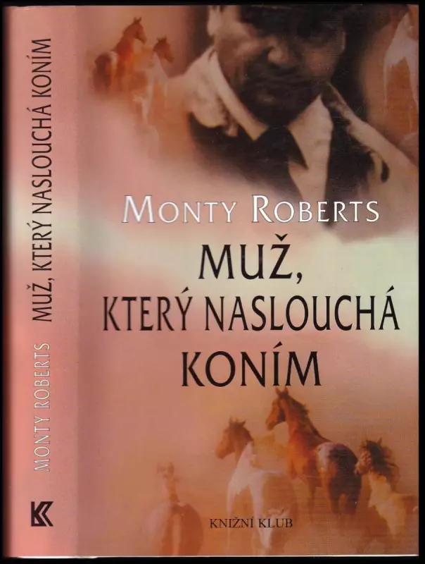 Muž, který naslouchá koním