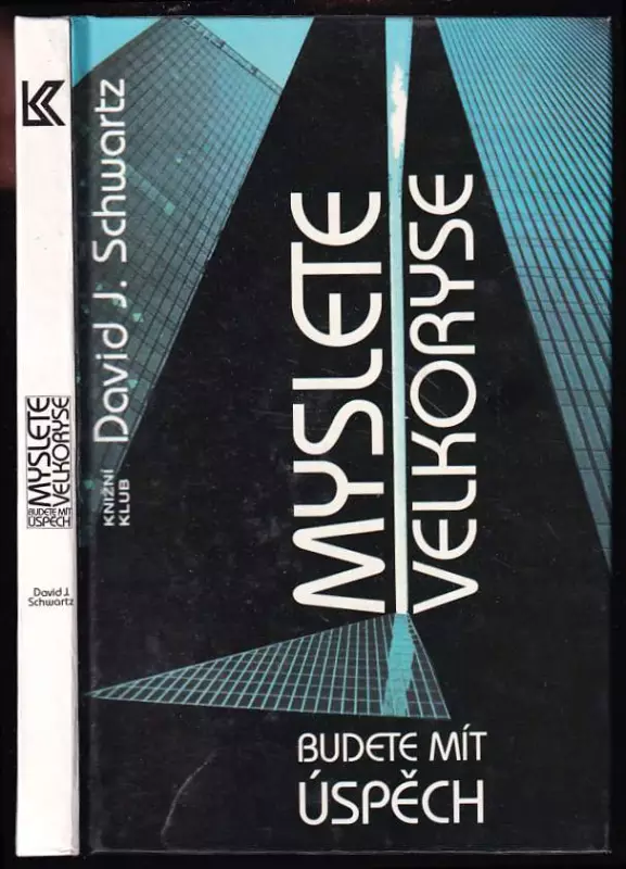 Myslete velkoryse - budete mít úspěch