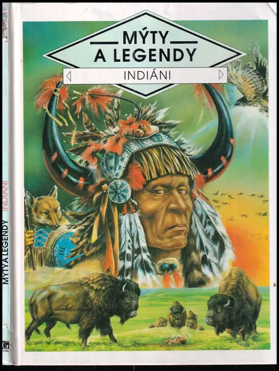 Mýty a legendy Indiáni