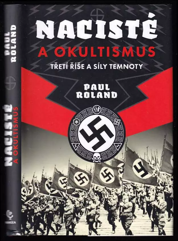 Nacisté a okultismus : třetí říše a síly temnoty