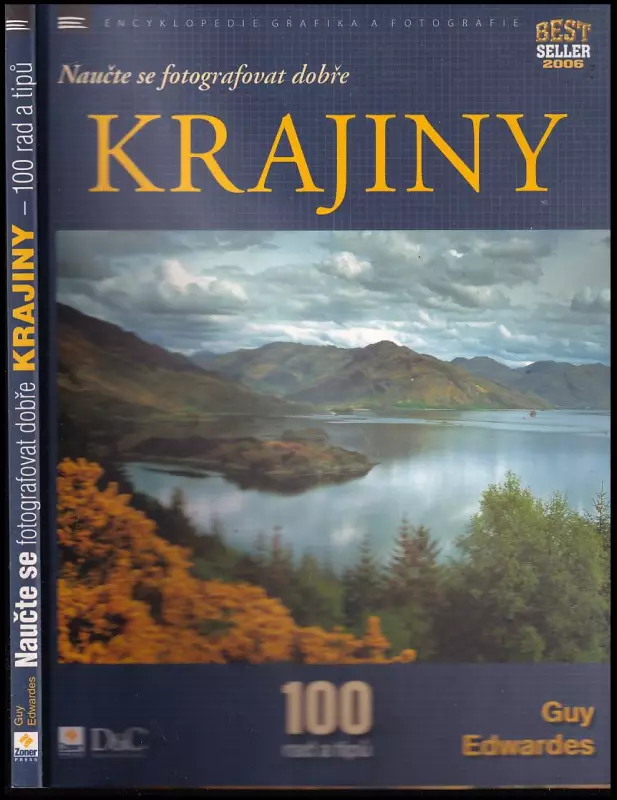Naučte se fotografovat dobře krajiny : 100 rad a tipů