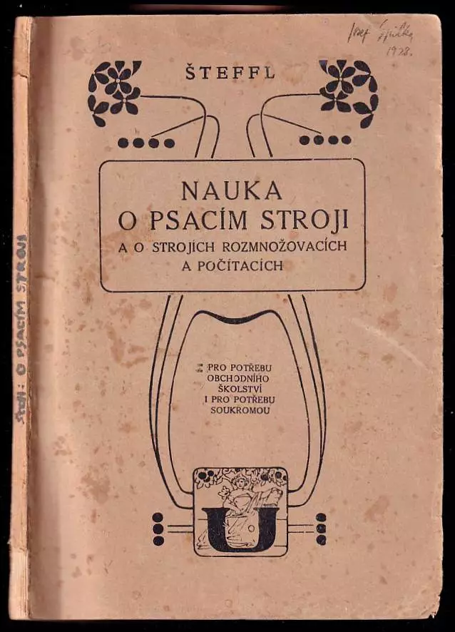 Nauka o psacím stroji a o strojích rozmnožovacích a počítacích pro potřebu školství obchodního i pro potřebu soukromou