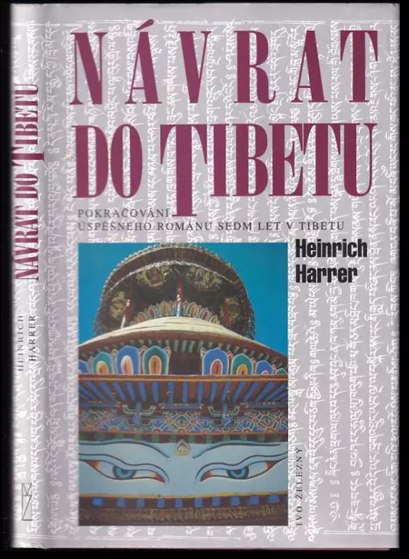 Návrat do Tibetu : pokračování úspěšného románu Sedm let v Tibetu