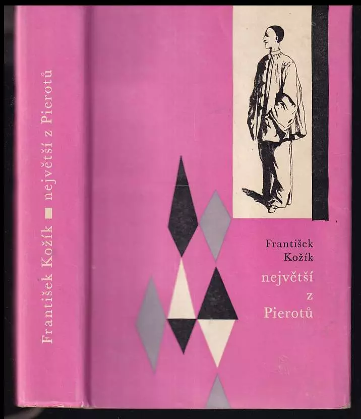 📗 Největší z Pierotů - František Kožík, Jean Gaspard Deburau (1965 ...