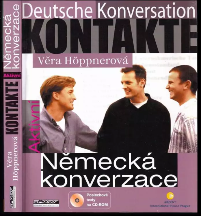 Německá konverzace : Deutsche Konversation Kontakte : deutsche Konversation = aktivní německá konverzace