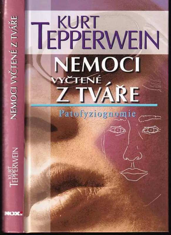 Nemoci vyčtené z tváře : patofyziognomie