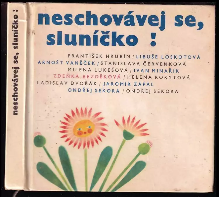 Neschovávej se, sluníčko!