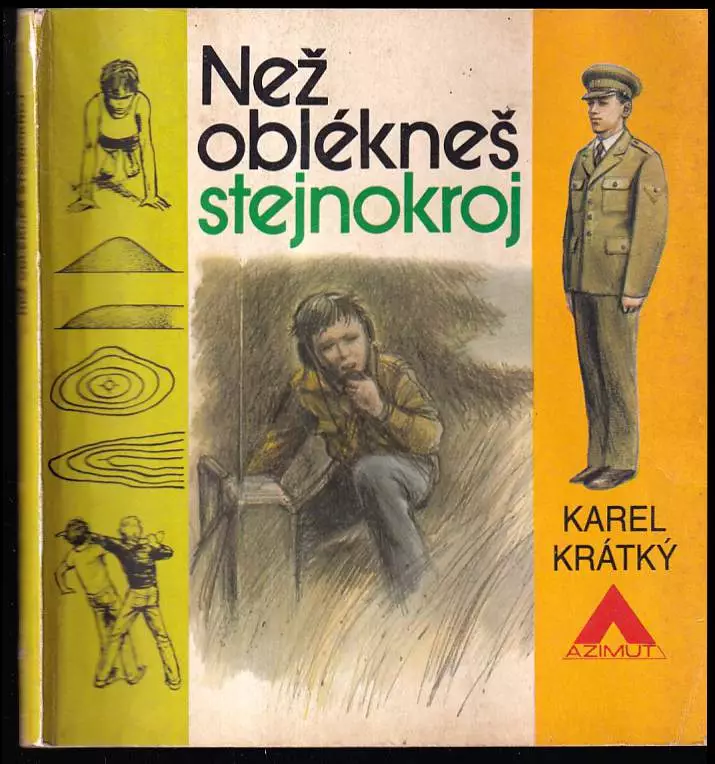 Než oblékneš stejnokroj